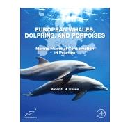 European Whales, Dolphins, and Porpoises by Evans, Peter G. H., 9780128190531