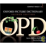 Oxford Picture Dictionary Dictionary Audio CDs (4) English pronunciation of OPD's target vocabulary by Adelson-Goldstein, Jayme; Shapiro, Norma; Thompson, Elizabeth Breaux, 9780194740531