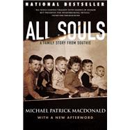 All Souls A Family Story from Southie by MacDonald, Michael Patrick, 9780807020531