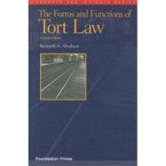 The Forms and Functions of Tort Law by Abraham, Kenneth S., 9781609300531
