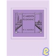 Garden Planning by Rogers, William Snow; Rogers, William Snow, 9781845300531