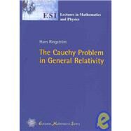 The Cauchy Problem in General Relativity by Ringstrom, Hans, 9783037190531