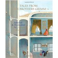 Tales from the Brothers Grimm Selected and Illustrated by Lisbeth Zwerger by Grimm, Brothers; Zwerger, Lisbeth; Bell, Anthea, 9789888240531