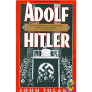 Adolf Hitler The Definitive Biography by TOLAND, JOHN, 9780385420532