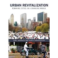 Urban Revitalization: Remaking Cities in a Changing World by Ehrenfeucht; Renia, 9780415730532