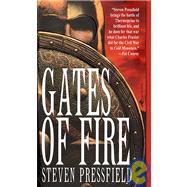 Gates of Fire An Epic Novel of the Battle of Thermopylae by PRESSFIELD, STEVEN, 9780553580532