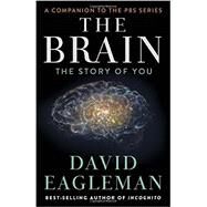 The Brain The Story of You by Eagleman, David, 9781101870532