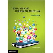 Social Media and Electronic Commerce Law by Davidson, Alan, 9781107500532