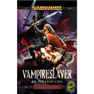 Vampireslayer by William King; Marc Gascoigne, 9781844160532
