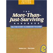 The More-Than-Just-Surviving Handbook: Esl for Every Classroom Teacher by Law, Barbara; Eckes, Mary, 9781894110532