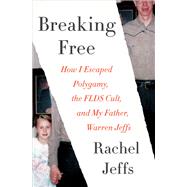 Breaking Free by Jeffs, Rachel, 9780062670533