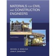Materials for Civil and Construction Engineers by Mamlouk, Michael S.; Zaniewski, John P., 9780134320533