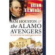 Sam Houston and the Alamo Avengers by Kilmeade, Brian, 9780525540533