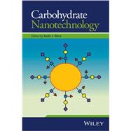 Carbohydrate Nanotechnology by Stine, Keith J., 9781118860533