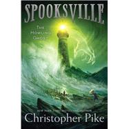 The Howling Ghost by Pike, Christopher, 9781481410533