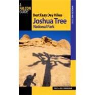 Best Easy Day Hikes Joshua Tree National Park, 2nd by Cunningham, Bill; Cunningham, Polly, 9780762760534