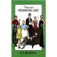 Diary of a Provincial Lady by Delafield, E.M.; Watts, Arthur, 9780897330534