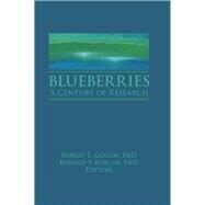 Blueberries: A Century of Research by Gough; Robert E, 9781560220534