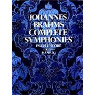 Complete Symphonies in Full Score by Brahms, Johannes, 9780486230535
