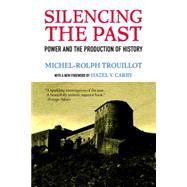 Silencing the Past (20th...,TROUILLOT, MICHEL-ROLPH,9780807080535