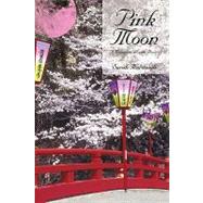 Pink Moon: A Menagerie of Erotic Prose by Murdaugh, Sarah, 9781450250535