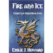 Fire & Ice by Howard, Emilie, 9781482310535