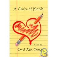 A Choice of Words by Savage, Carol Ann, 9781553690535