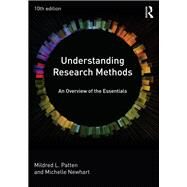 Understanding Research Methods: An Overview of the Essentials by Patten; Mildred L, 9780415790536
