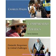 Comparative Politics Domestic Responses to Global Challenges by Hauss, Charles, 9780534590536