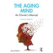 The Aging Mind by Rabbitt, Patrick, 9781138490536