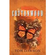 Cottonwood by Dawson, Tom, 9781475230536