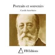 Portraits Et Souvenirs by Saint-sans, Camille; FB Editions, 9781508750536