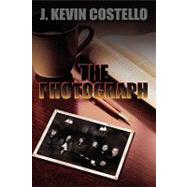The Photograph by Costello, J. Kevin, 9781609110536