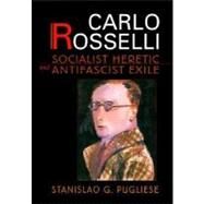 Carlo Rosselli by Pugliese, Stanislao G., 9780674000537