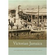 Victorian Jamaica by Barringer, Tim; Modest, Wayne, 9780822360537