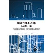 Shopping Centre Marketing by Piotr Krowicki; Grzegorz Maciejewski, 9781032690537