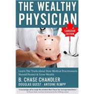 The Wealthy Physician by Chandler, B. Chase; Guest, Douglas; Rempp, Antoine, 9781505600537