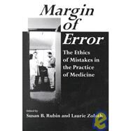 Margin of Error : The Ethics...,Rubin, Susan B.; Zoloth,...,9781555720537