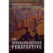 The Intersubjective Perspective by Stolorow, Robert D.; Atwood, George E., 9781568210537