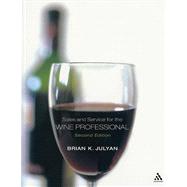 Sales and Service for the Wine Professional by Julyan, Brian, 9781844800537