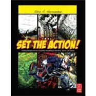 Set the Action! Creating Backgrounds for Compelling Storytelling in Animation, Comics, and Games by Hernandez; Elvin A., 9780240820538