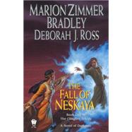 The Fall of Neskaya The Clingfire Trilogy, Volume I by Bradley, Marion Zimmer; Ross, Deborah J., 9780756400538