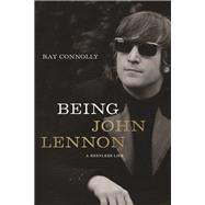 Being John Lennon by Connolly, Ray, 9781643130538