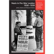 Nazis In Pre-War London, 1930-1939 by Barnes, James J.; Barnes, Patience P., 9781845190538