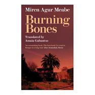 Burning Bones by Meabe, Miren Agur, 9781913640538