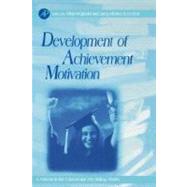 Development of Achievement Motivation by Wigfield; Eccles, 9780127500539