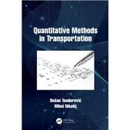 Quantitative Methods in Transportation by Teodorovic, Duan; Nikolic, Milo, 9780367250539