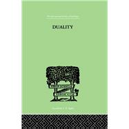 Duality: A STUDY IN THE PSYCHO-ANALYSIS OF RACE by Bradley, R N, 9780415210539