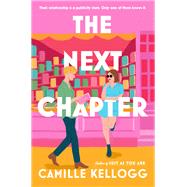 The Next Chapter A Novel by Kellogg, Camille, 9780593730539