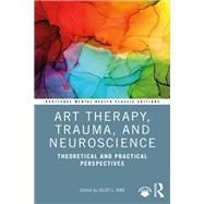 Art Therapy in the Treatment of Addiction and Trauma by King, Juliet L., 9781032050539